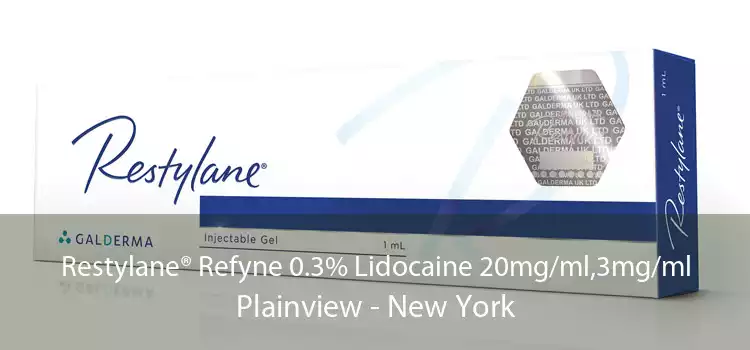 Restylane® Refyne 0.3% Lidocaine 20mg/ml,3mg/ml Plainview - New York