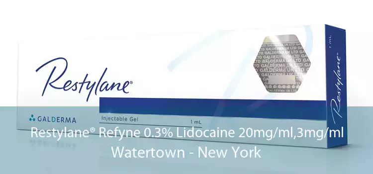 Restylane® Refyne 0.3% Lidocaine 20mg/ml,3mg/ml Watertown - New York