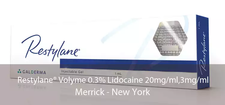 Restylane® Volyme 0.3% Lidocaine 20mg/ml,3mg/ml Merrick - New York