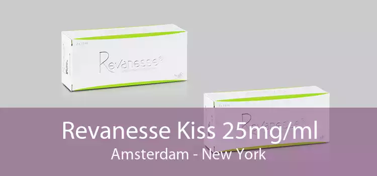 Revanesse Kiss 25mg/ml Amsterdam - New York