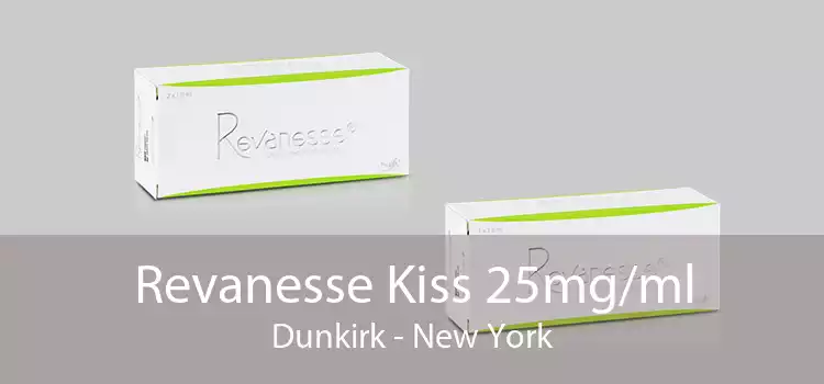 Revanesse Kiss 25mg/ml Dunkirk - New York