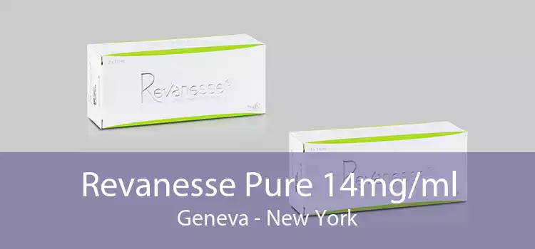 Revanesse Pure 14mg/ml Geneva - New York