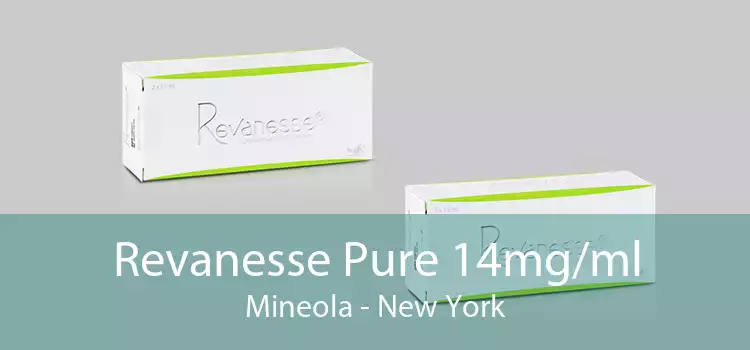 Revanesse Pure 14mg/ml Mineola - New York