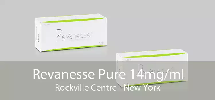 Revanesse Pure 14mg/ml Rockville Centre - New York