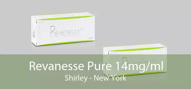 Revanesse Pure 14mg/ml Shirley - New York