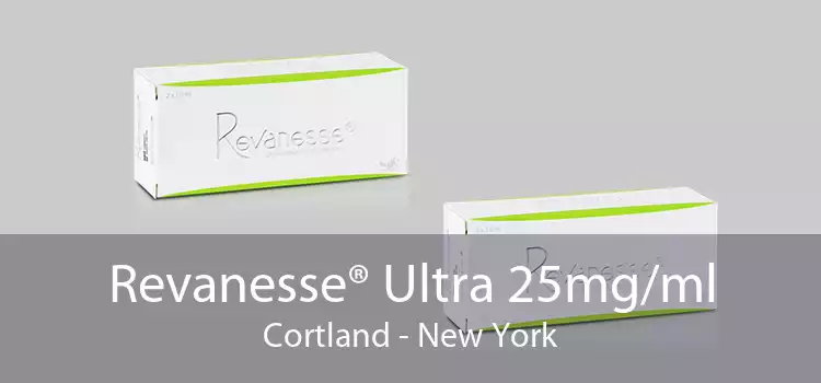 Revanesse® Ultra 25mg/ml Cortland - New York
