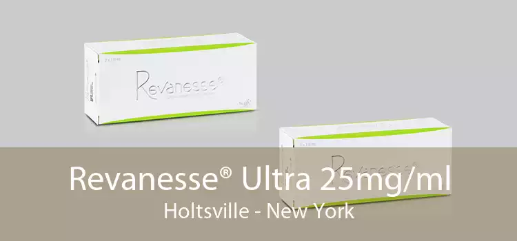 Revanesse® Ultra 25mg/ml Holtsville - New York