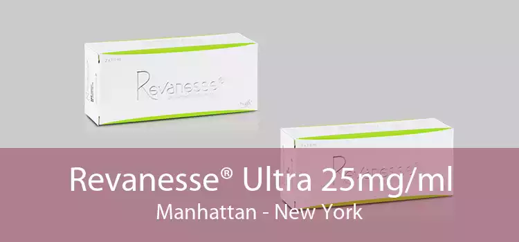 Revanesse® Ultra 25mg/ml Manhattan - New York