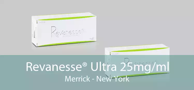 Revanesse® Ultra 25mg/ml Merrick - New York