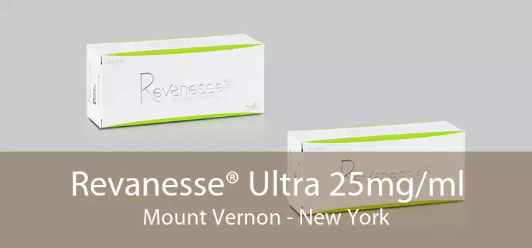 Revanesse® Ultra 25mg/ml Mount Vernon - New York