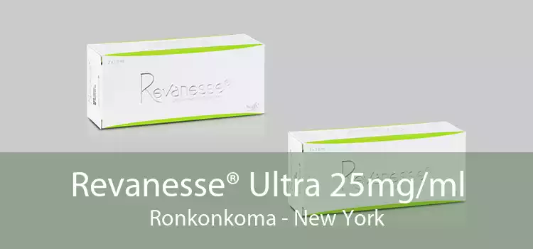 Revanesse® Ultra 25mg/ml Ronkonkoma - New York