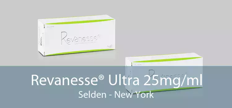 Revanesse® Ultra 25mg/ml Selden - New York