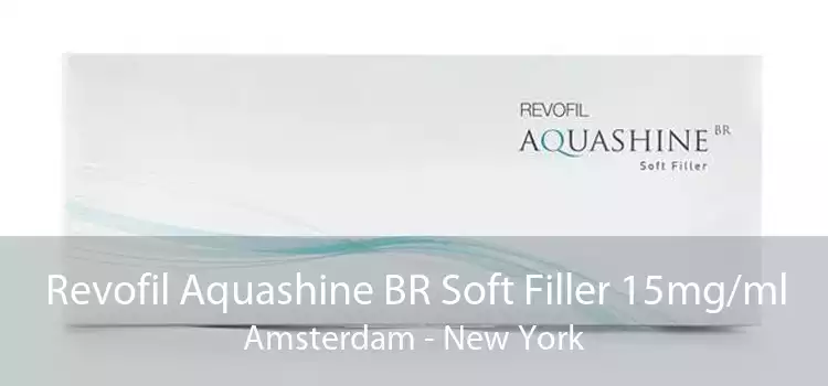 Revofil Aquashine BR Soft Filler 15mg/ml Amsterdam - New York