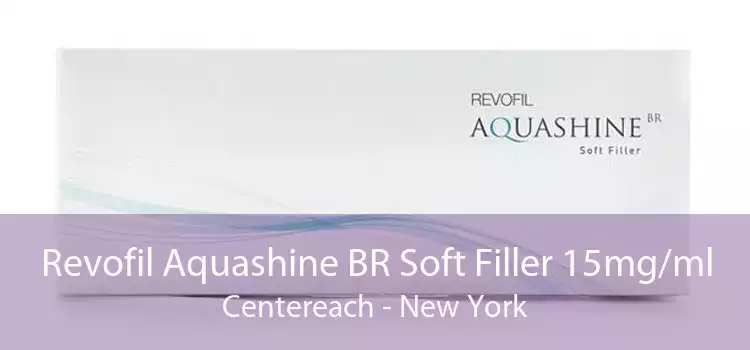 Revofil Aquashine BR Soft Filler 15mg/ml Centereach - New York