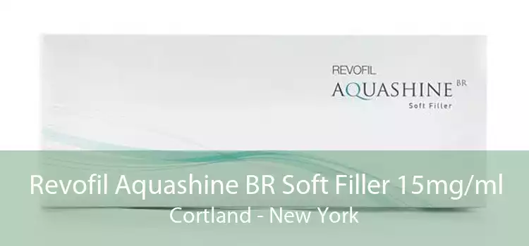Revofil Aquashine BR Soft Filler 15mg/ml Cortland - New York