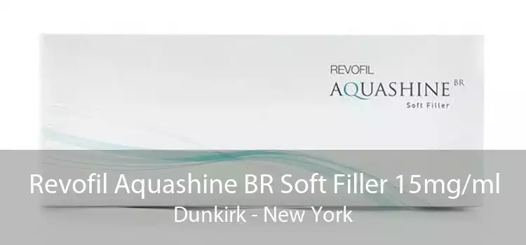 Revofil Aquashine BR Soft Filler 15mg/ml Dunkirk - New York