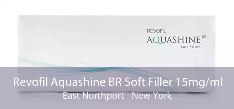 Revofil Aquashine BR Soft Filler 15mg/ml East Northport - New York
