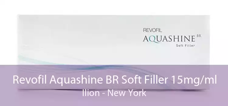 Revofil Aquashine BR Soft Filler 15mg/ml Ilion - New York