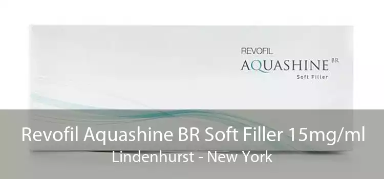 Revofil Aquashine BR Soft Filler 15mg/ml Lindenhurst - New York