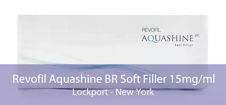 Revofil Aquashine BR Soft Filler 15mg/ml Lockport - New York