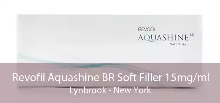 Revofil Aquashine BR Soft Filler 15mg/ml Lynbrook - New York