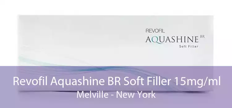 Revofil Aquashine BR Soft Filler 15mg/ml Melville - New York