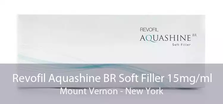 Revofil Aquashine BR Soft Filler 15mg/ml Mount Vernon - New York