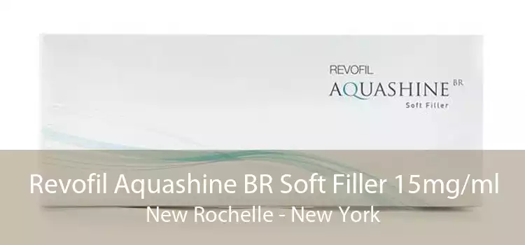 Revofil Aquashine BR Soft Filler 15mg/ml New Rochelle - New York
