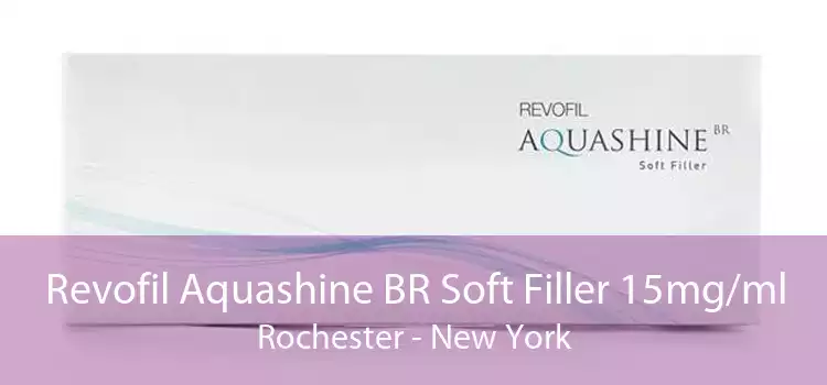 Revofil Aquashine BR Soft Filler 15mg/ml Rochester - New York