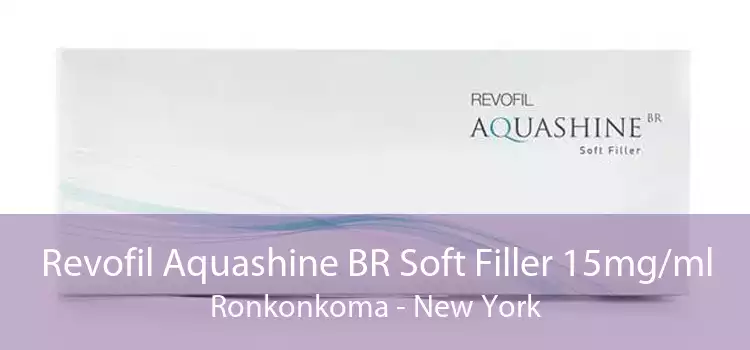 Revofil Aquashine BR Soft Filler 15mg/ml Ronkonkoma - New York