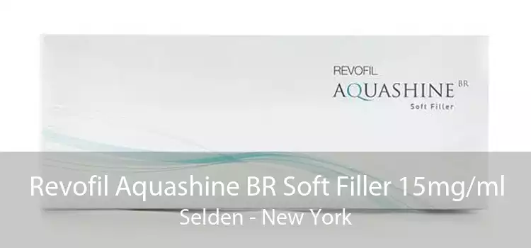 Revofil Aquashine BR Soft Filler 15mg/ml Selden - New York