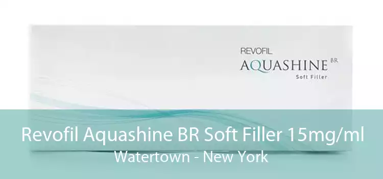 Revofil Aquashine BR Soft Filler 15mg/ml Watertown - New York