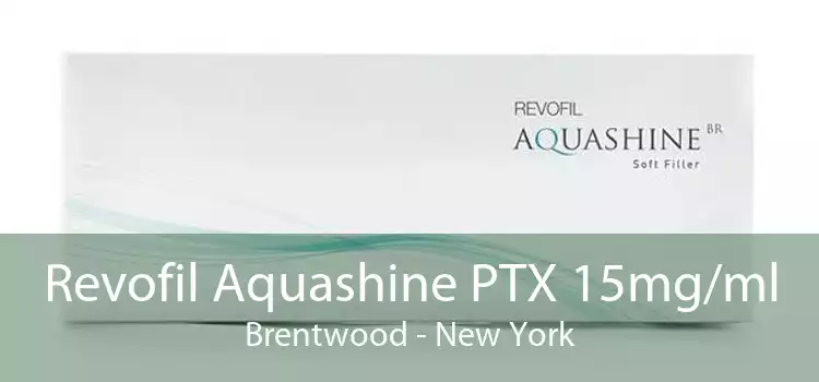 Revofil Aquashine PTX 15mg/ml Brentwood - New York