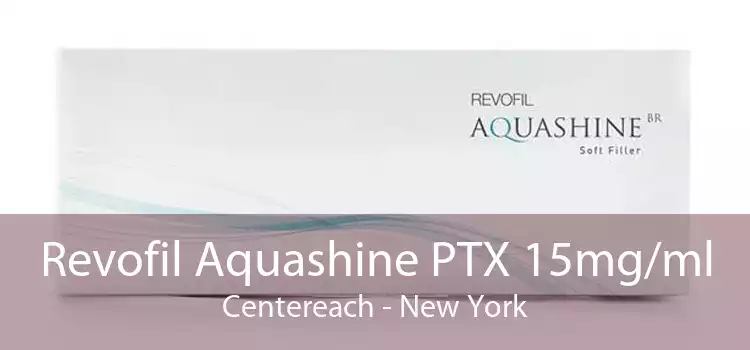 Revofil Aquashine PTX 15mg/ml Centereach - New York