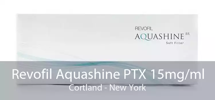 Revofil Aquashine PTX 15mg/ml Cortland - New York
