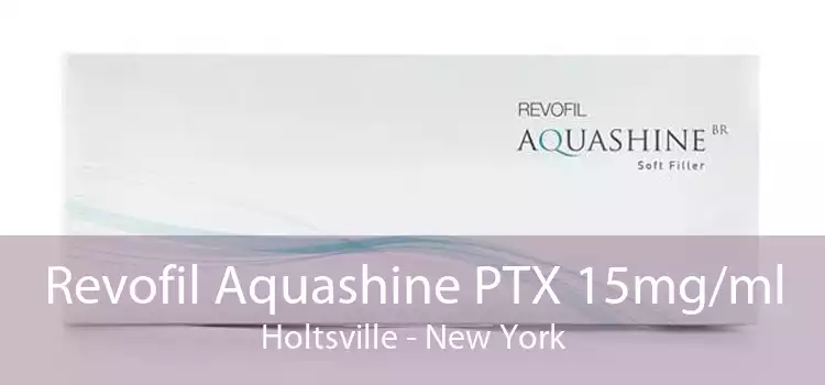 Revofil Aquashine PTX 15mg/ml Holtsville - New York