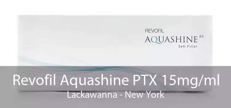 Revofil Aquashine PTX 15mg/ml Lackawanna - New York