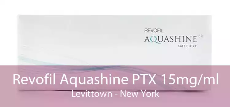 Revofil Aquashine PTX 15mg/ml Levittown - New York