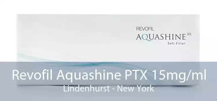 Revofil Aquashine PTX 15mg/ml Lindenhurst - New York