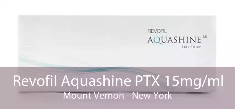 Revofil Aquashine PTX 15mg/ml Mount Vernon - New York