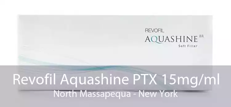 Revofil Aquashine PTX 15mg/ml North Massapequa - New York