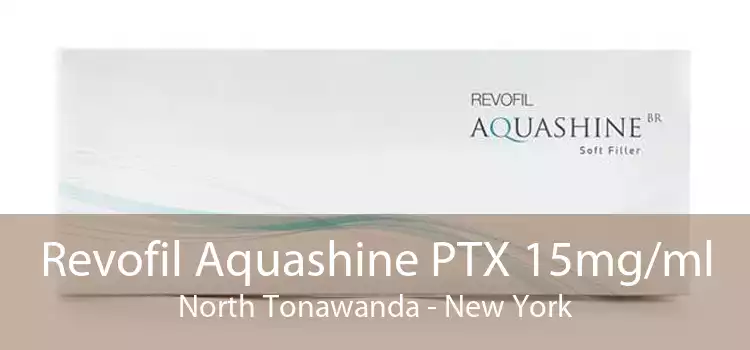 Revofil Aquashine PTX 15mg/ml North Tonawanda - New York