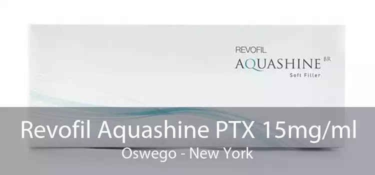 Revofil Aquashine PTX 15mg/ml Oswego - New York
