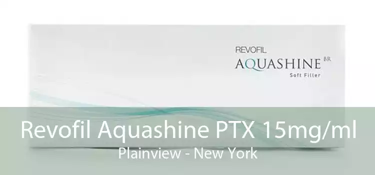 Revofil Aquashine PTX 15mg/ml Plainview - New York
