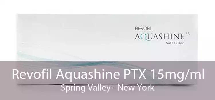 Revofil Aquashine PTX 15mg/ml Spring Valley - New York