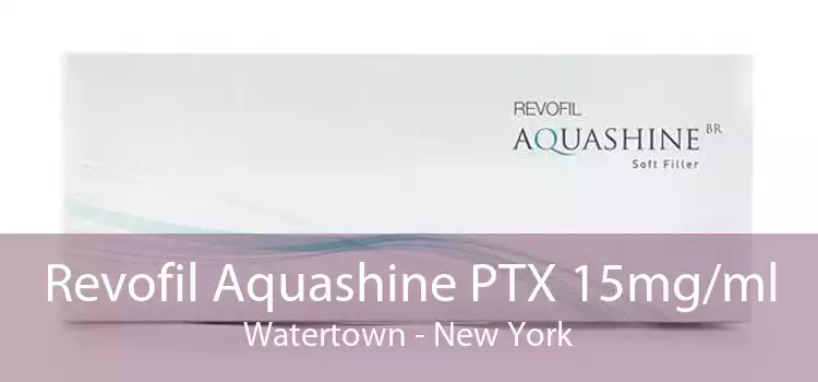Revofil Aquashine PTX 15mg/ml Watertown - New York