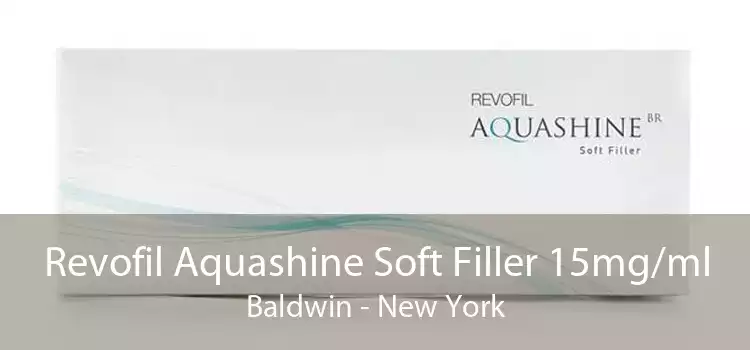Revofil Aquashine Soft Filler 15mg/ml Baldwin - New York