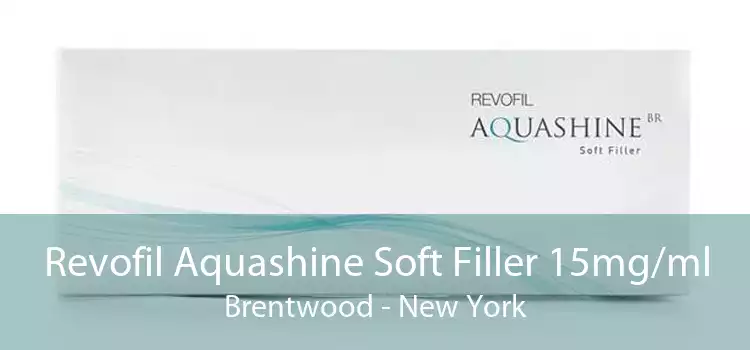 Revofil Aquashine Soft Filler 15mg/ml Brentwood - New York