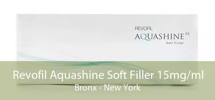 Revofil Aquashine Soft Filler 15mg/ml Bronx - New York