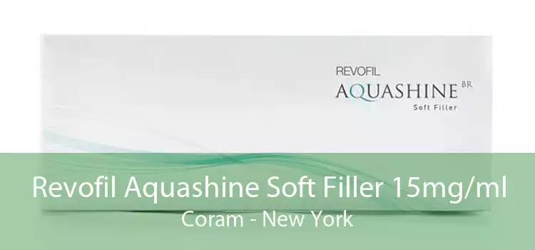 Revofil Aquashine Soft Filler 15mg/ml Coram - New York